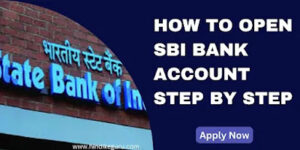 How to Open SBI Bank Account Step by Step