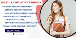 What Is a Relative Pronoun: Definition, Types, Usage, Examples